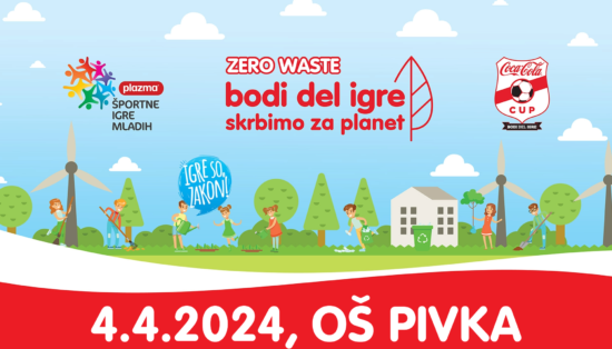 Prvi Coca-Cola – Bodi del igre – Skrbimo za planet Dogodek v Sloveniji je potekal v Pivki